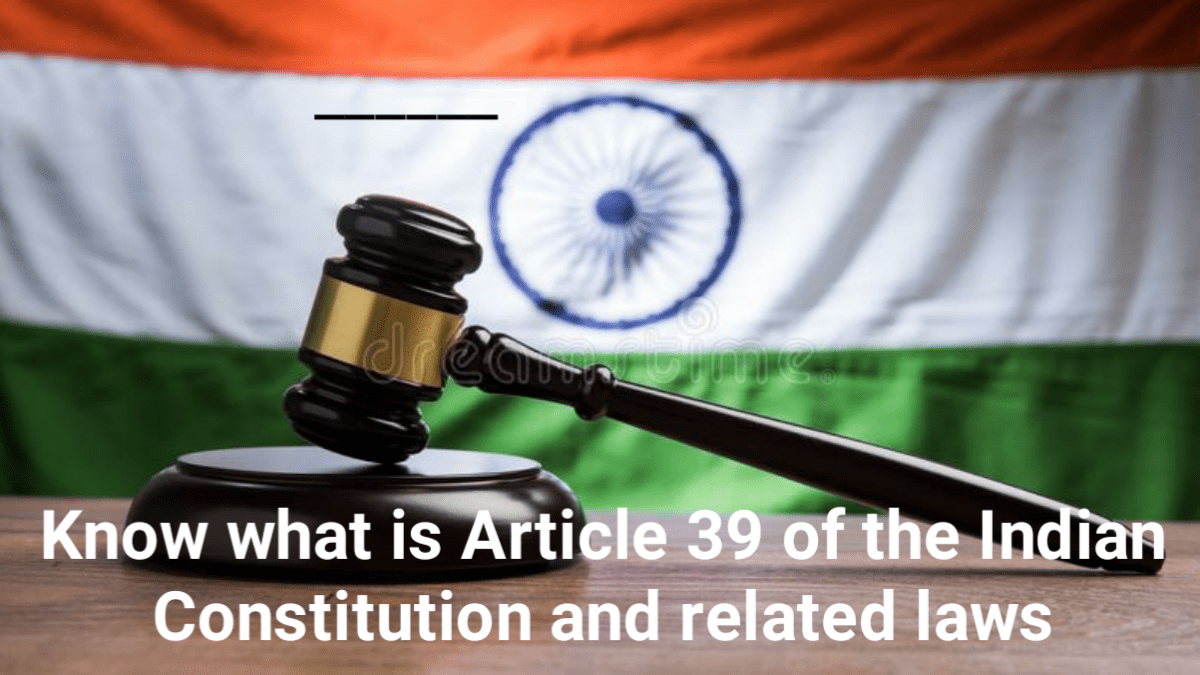 Know what is Article 39