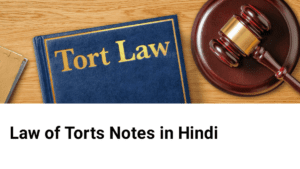 Law of Torts Notes in Hindi