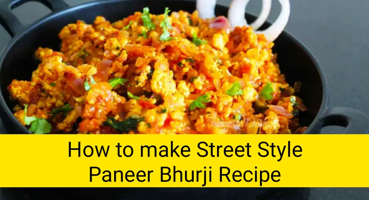 How to make Street Style Paneer Bhurji Recipe